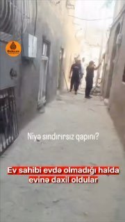 Ev sahibi evdə olmadığı halda evinə daxil oldular