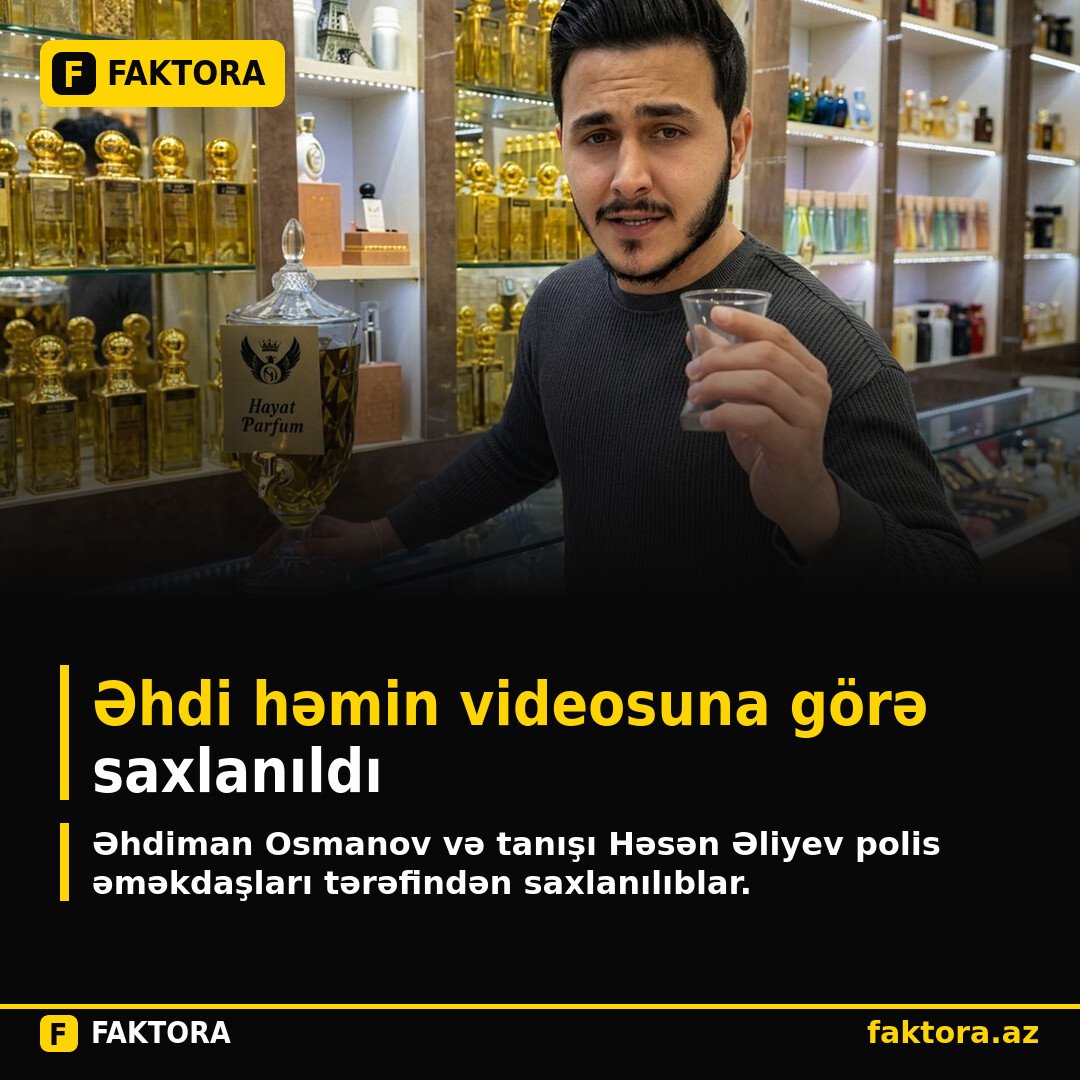 Əhdi həmin videosuna görə saxlanıldı