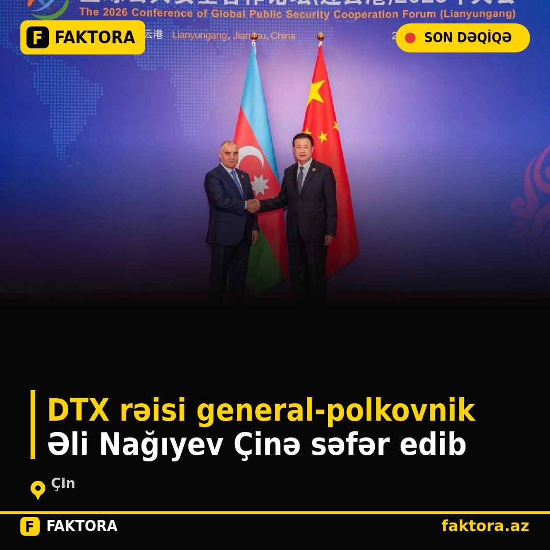 DTX rəisi general-polkovnik Əli Nağıyev Çinə səfər edib
